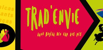 TRAD'ENVIE (Festival Musique Trad.)